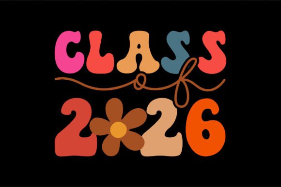 Class of 2026 Happy Back to School Graphics for T-Shirt Designs