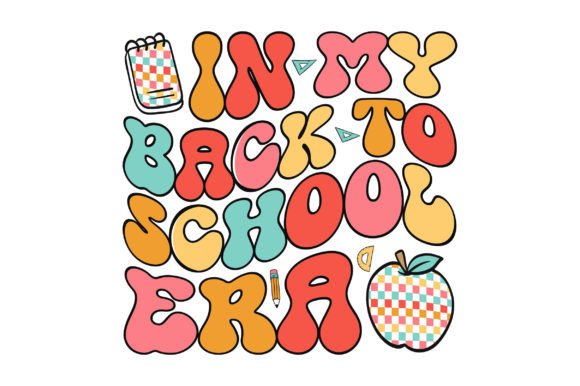 In My Back to School Era SVG Sublimation Graphics for Crafts