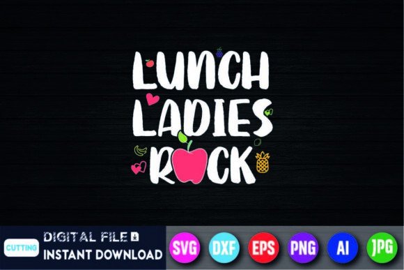 Lunch Ladies Rocks Back to School Shirt Graphics