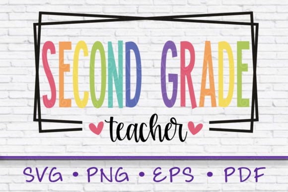 Second Grade Teacher Svg: A Graphics Asset for Crafts