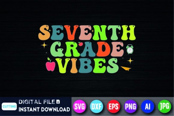 Seventh Grade Vibes Back to-School Shirt Graphics