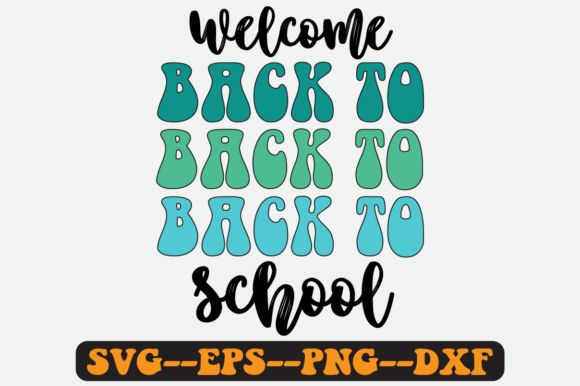 Welcome Back to School Graphic for Crafts and Web Design